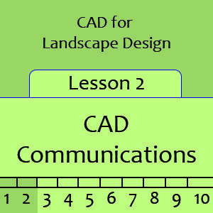 Landscape Lesson 2 – CAD Communications